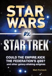 Star Wars vs. Star Trek