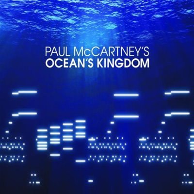 Paul McCartney's Ocean's Kingdom