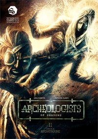 Archeologists Of Shadows, Volume 2: Once A Nightmare