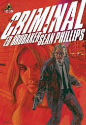 Ed Brubaker and Sean Phillips Criminal