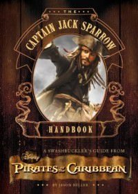 The Captain Jack Sparrow Handbook 