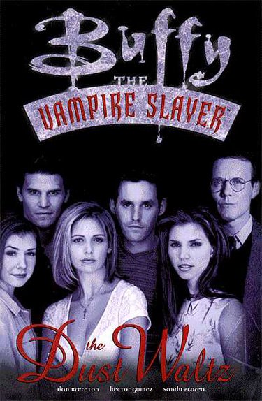 Buffy the Vampire Slayer Vol. 1: The Dust Waltz TPB