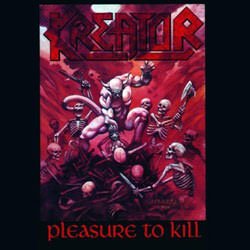 Kreator: Pleasure To Kill
