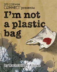 Im Not A Plastic Bag