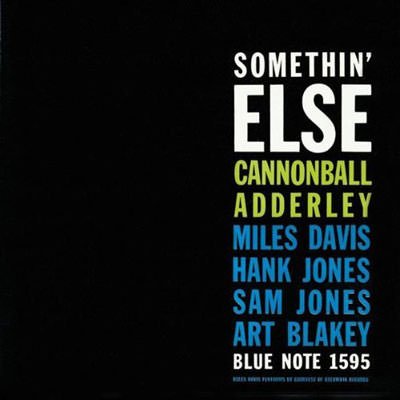 Cannonball Adderley: Somethin Else