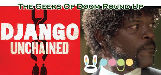 The Geeks Of Doom Round Up 15: The Tarantino Edition