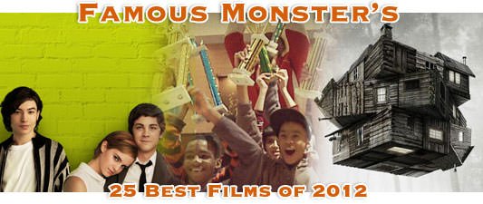 Famous Monsters 25 Best Films of 2012