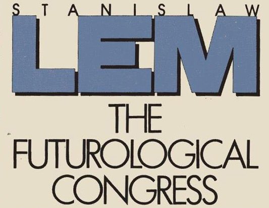 Stanislaw Lem The Futurological Congress
