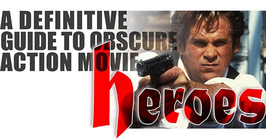 Guide to Obscure Action Movie Heroes