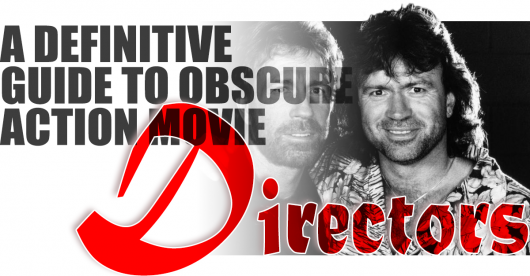 Guide to Obscure Action Movie Directors