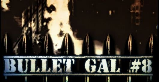 Bullet Gal #8 review
