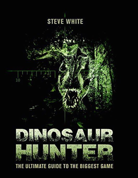 Dinosaur Hunter Steve White