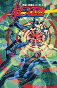 Nexus: Into The Past And Other Stories