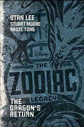 The Zodiac Legacy: The Dragon's Return Stan Lee