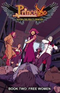 Princeless: Raven, The Pirate Princess Book 2: Free Women TPB