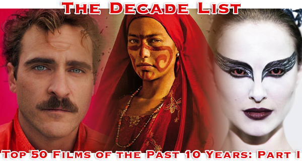 The Decade List: The 50 Best Films Of The Past Ten Years – Part 1