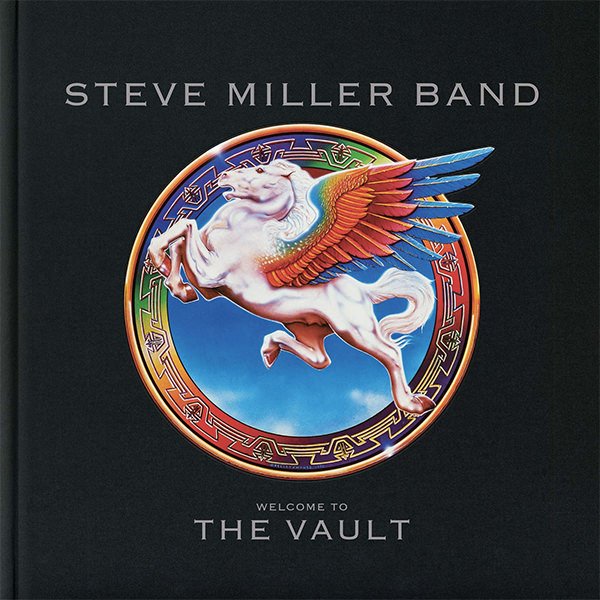 Steve Miller Band - Welcome to The Vault